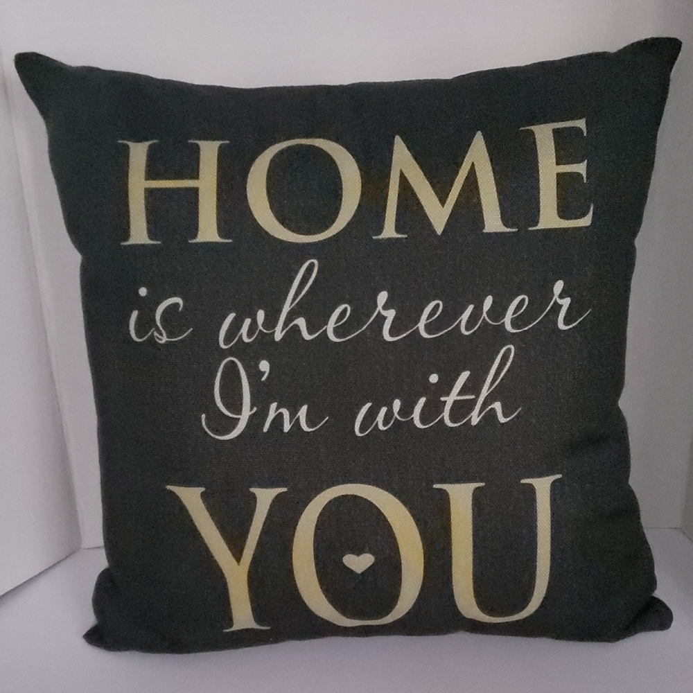 Home Accent Pillow - Black and Cream "Home is Wherever I'm with You"